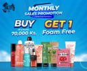 FOR THE SKIN BUY-70,000 MMK/- GET   - 1 FOAM FREE